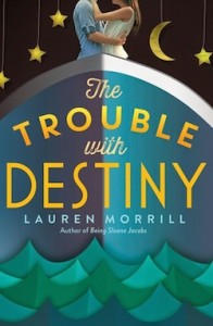 lauren-morrill-trouble-with-destiny