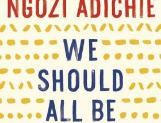 Favorite Quotes From We Should All Be Feminists by Chimamanda Ngozi Adichie