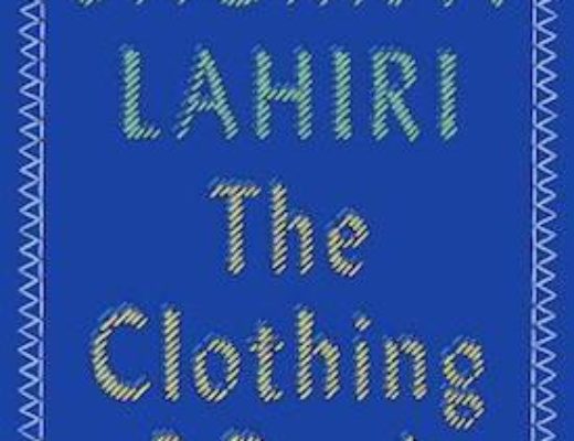 A Must Read for Writers: The Clothing of Books by Jhumpa Lahiri